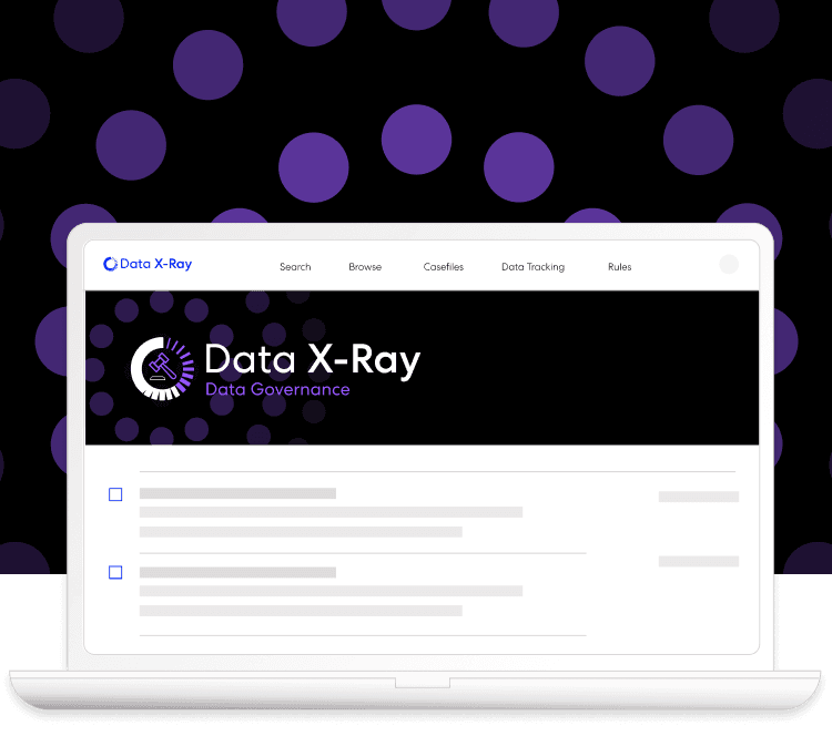 Make unstructured data accessible, usable and compliant with Data X-Ray.